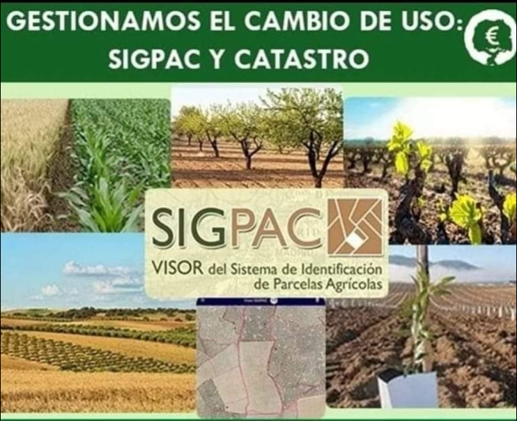 GESTIONAMOS EL CAMBIO DE USO: SIGPAC Y CATASTRO