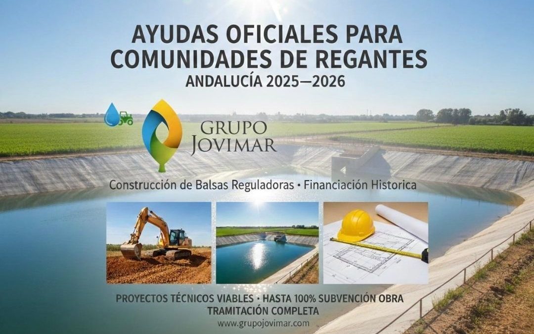 ¡AYUDAS 2026 · ATENCIÓN COMUNIDADES DE REGANTES!