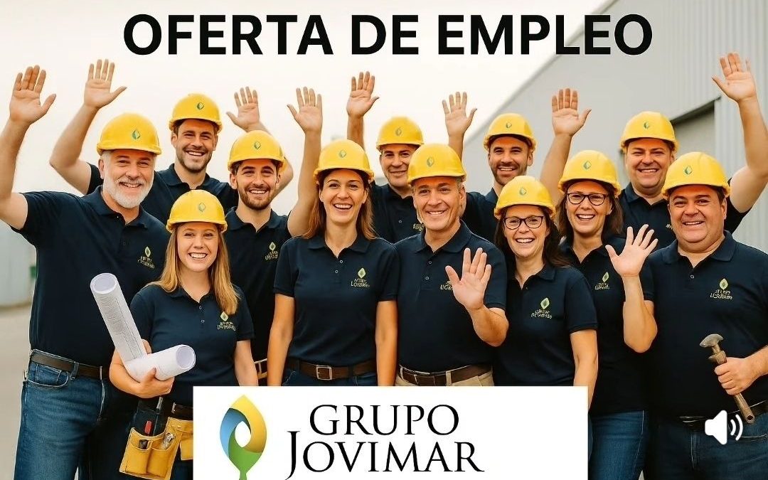 OFERTA DE EMPLEO – ÁREA TÉCNICA (ARQUITECTOS Y CONSTRUCCIÓN) | GRUPO JOVIMAR