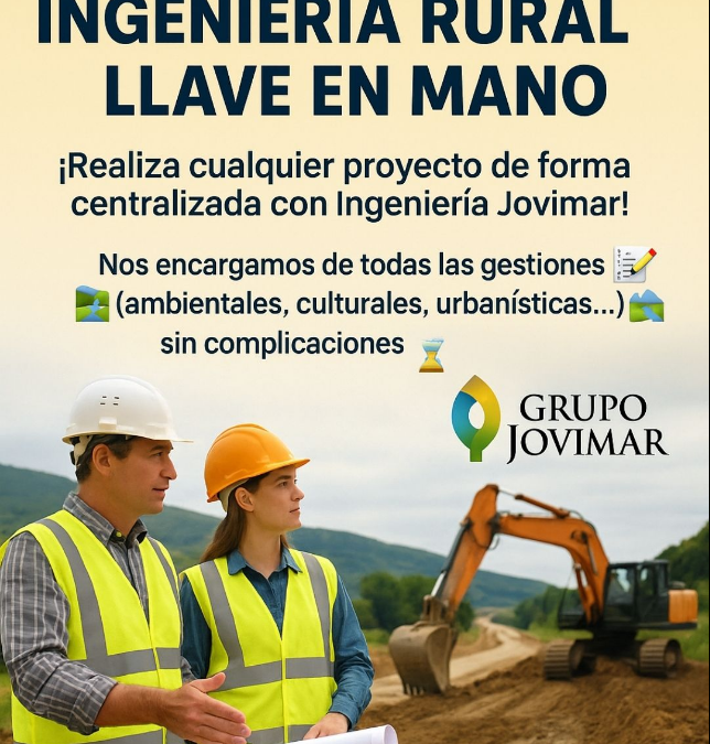 PROYECTOS DE INGENIERÍA RURAL – GESTIÓN TÉCNICA INTEGRAL Y EJECUCIÓN LLAVE EN MANO